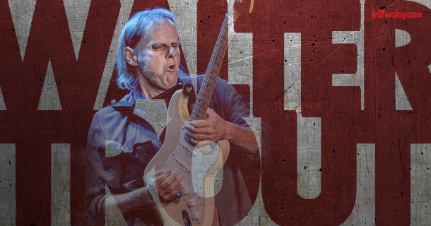 The Incredible Walter Trout!