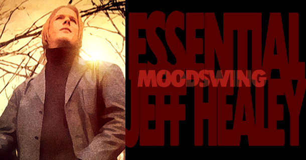 Essential Jeff Healey – Moodswing